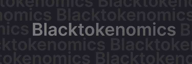 Black Tokenomics