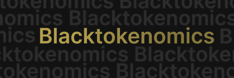 Black Tokenomics